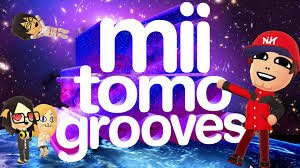 mii tomo grooves