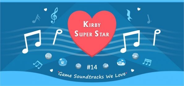 Game Soundtracks We Love: Kirby Super Star