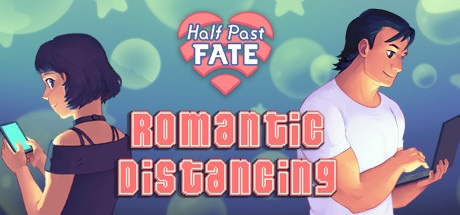 Half Past Fate: Romantic Distancing LadiesGamers