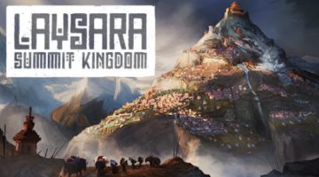 Promotional artwork for Laysara: Summit Kingdom showing a dramatic mountainous landscape with a sprawling settlement built on its slopes. The summit of the mountain is obscured by clouds, and the title of the game is prominently displayed in stylized lettering at the top. Published on: LadiesGamers.