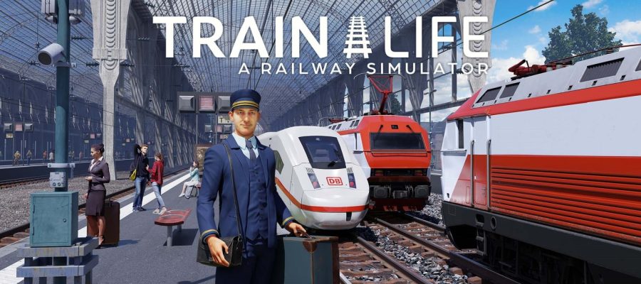 Train Life A Railway Simulator