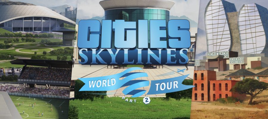 cities skyline world tour LadiesGamers