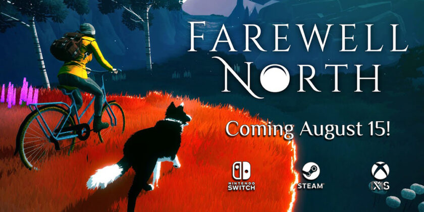 A promotional image for Farewell North set in an atmospheric, stylized landscape at twilight. The image captures a person riding a classic red bicycle through tall, rich orange grass, accompanied by a faithful black and white dog running alongside. In the background, dark trees and mountains create a serene, yet mysterious wilderness, inviting exploration. The bold white lettering of 'Farewell North' overlays the darkening sky, with the announcement 'Coming August 15!' prominently displayed. Logos for Nintendo Switch, Steam, and Xbox suggest the game's availability on multiple platforms. Published on: LadiesGamers.