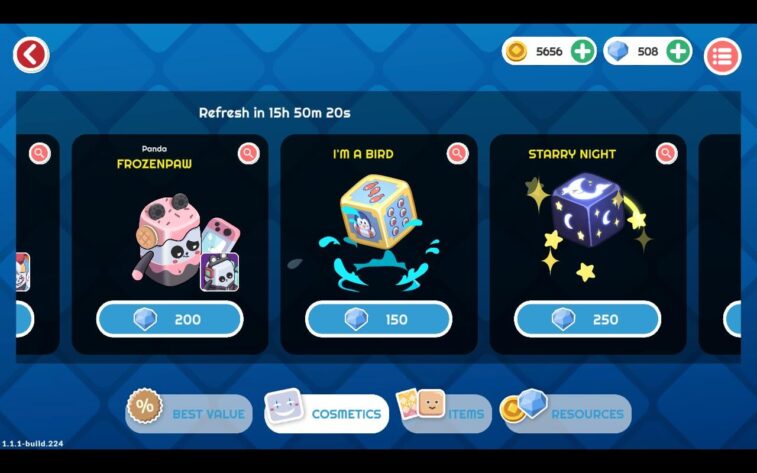 Dadoo A reel of in-game items, such as a character skin and fancy decorated dice, show in the Cosmetics section of the shop. The current amount of currencies owned displays to the top right, and other ways of sorting the shop are beneath.