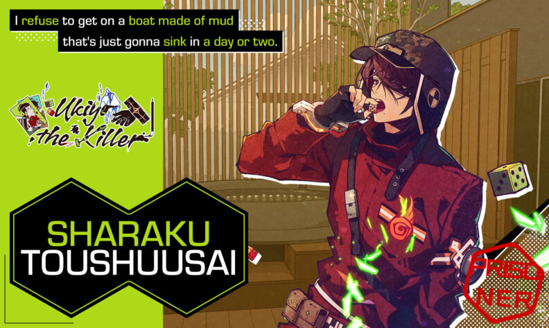 In this Tengoku Struggle visual, Sharaku Toushuusai stands casually against a bamboo fence, biting into a chocolate bar. He sports a cap and headphones with a camouflage pattern, a red jacket with glowing outlines, and an insouciant expression. Neon green die and lightning effects accentuate the graphic design. A speech bubble reads, "I refuse to get on a boat made of mud that's just gonna sink in a day or two," reflecting his defiant attitude. The background shows an orderly garden suggesting a peaceful setting juxtaposed with the word "PRISONER" in a stamp-like red outline. Published on: LadiesGamers.