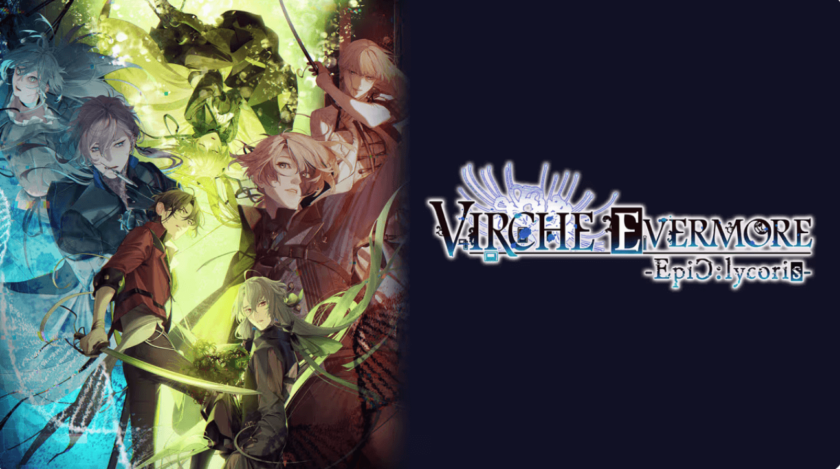 Illustrated cover for Virche Evermore: Epilogue Lycoris featuring a group of intricately designed characters arranged on the left side against a vibrant background with contrasting blue and green hues. Each character has a distinct style, with expressions and poses suggesting a dramatic, possibly fantasy-themed storyline. The title "Virche Evermore -EpiC:lycoris-" is displayed on the right side in a stylized font with ethereal, glowing accents, adding to the mystical atmosphere. Published on: LadiesGamers.