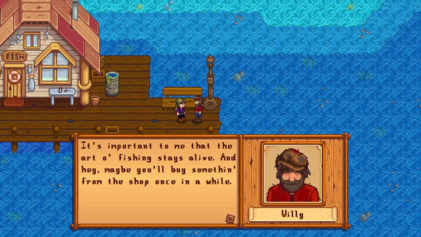 My character standing at the end of the dock, talking to Willy, who is saying “It's important to me that the art o' fishing stays alive. And hey, maybe you'll buy somethin' from the shop once in a while”. Published on: LadiesGamers
