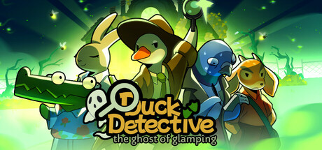 ALT text: The title screen of Duck Detective: the Ghost of Glamping featuring a group of anthropomorphic characters, including a detective duck wearing a trench coat and fedora at the center. Surrounding the duck are a crocodile in a kimono, a bunny with a leaf hat, a fish character in a suit, and a red panda with a scarf. The background glows with eerie green light, hinting at a mysterious forest setting. Published on: LadiesGamers.
