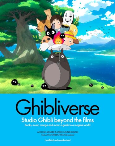 The cover of the book Ghibliverse: Studio Ghibli Beyond the Films