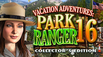 Vacation Adventure: Park Ranger 16 Collector's Edition