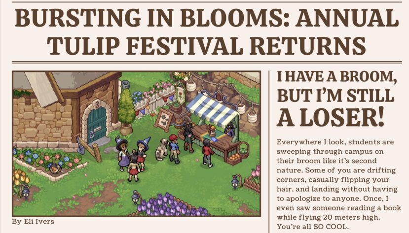 A charming pixel art newspaper layout featuring a headline about the annual tulip festival and a humorous subheadline that reads “I Have a Broom, But I’m Still a Loser!” The image below shows a vibrant garden festival with students in witch attire, colorful flowers, and a market stand. The atmosphere is playful and magical. Published on: LadiesGamers.