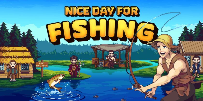 Promotional artwork for Nice Day for Fishing with our hero a humble fisherman. Published on LadiesGamers