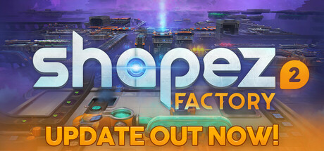 Promotional banner for shapez 2 featuring the game's futuristic factory setting with glowing machinery and conveyor belts under a twilight sky. The title "shapez 2 FACTORY" is prominently displayed in large white and orange letters, with a beam of light shining from the center of the complex. Below, bold orange text reads "UPDATE OUT NOW!" indicating new content or features have been released. Published on: LadiesGamers.