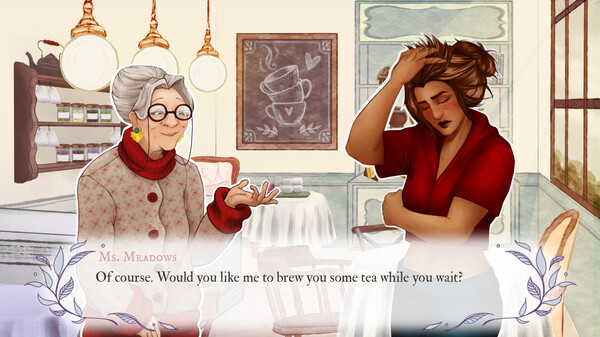 Alt text: Illustrated scene from Sips and Sonnets set in a cosy tea shop. An elderly woman with grey hair in a bun, glasses, a floral sweater, and red scarf smiles warmly while gesturing. Across from her, a younger woman in a red blouse appears distressed, resting her hand on her forehead. The background features shelves with jars, a chalkboard with a steaming cup and hearts, and a table with a teacup and saucer. Dialogue reads: “Ms. Meadows: Of course. Would you like me to brew you some tea while you wait?” Published on: LadiesGamers.