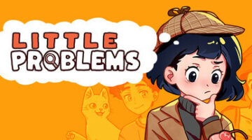 orange background with title little problems and a black haired girl in a sherlock holmes costume