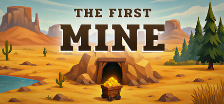 The First Mine a nice little mine