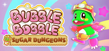 Bubble Bobble Sugar Dungeons the awesome bub