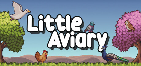Promotional graphic for the game 'Little Aviary' featuring the title in bold white letters with black outline, surrounded by illustrated birds including a flying white dove, perched brown owl, sitting pigeon, standing chicken, and peacock. The birds are set among green and pink trees with a blue sky and brown hills in the background.