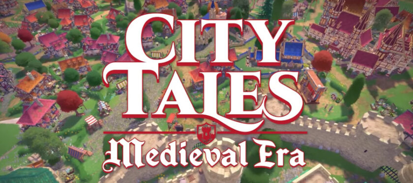 City Tales - Medieval Era logo. Published on LadiesGamers