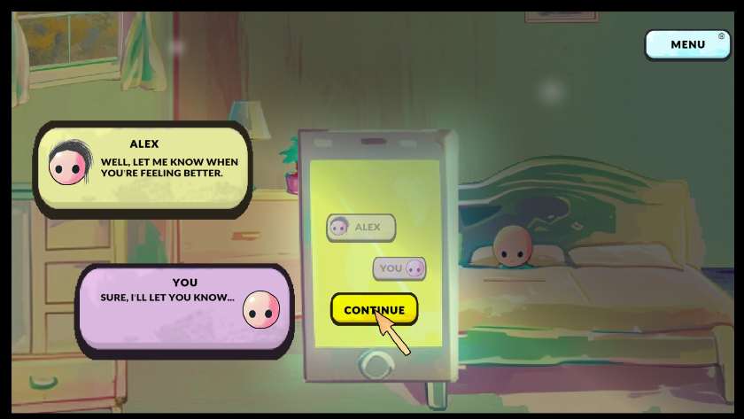 Texting a friend and telling them you won't be coming out in It's Not You, It's M.E.