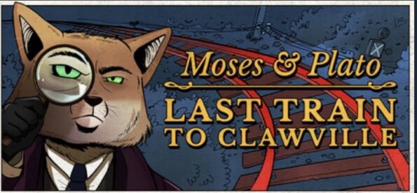 Moses & Plato - Last Train to Clawville steam games