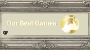 Our Best Games with the golden two thumbs up logo. Published on LadiesGamers