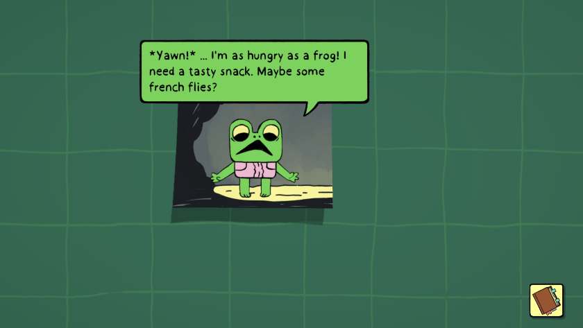 Froggo, the main character of Walk the Frog, is hungry and says he wants "French Flies."