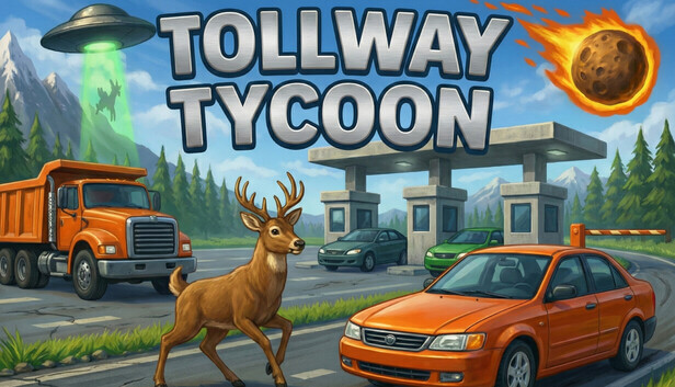 Tollway Tycoon a deer, a care, a ufo and many other weird wonders