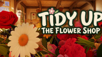 the title Tidy Up the Flower Shop and flowers on the side